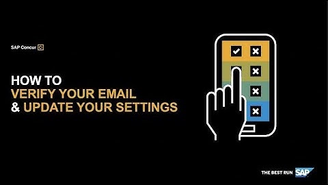 How to Verify Your Email & Update Your Settings on the SAP Concur Community