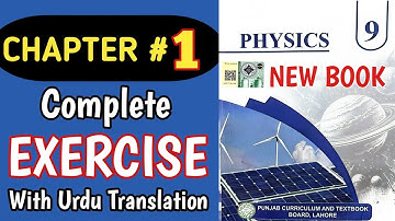 Class 9th Physics New Book | Chapter 1 | Exercise | 9th Physics Complete Exercise | Physics Grade 9