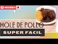 COMO hacer mole de pollo //RECETA SUPER FACIL