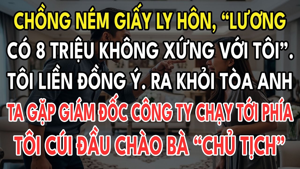Chồng Tôi Vừa Tăng Lương Tháng 60 Triệu. Tối Đến Anh Gửi Về Đơn Ly Hôn, Tôi Liền Làm Một Việc...