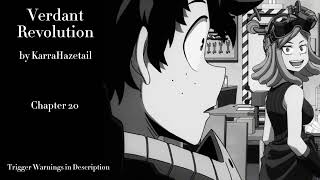 Verdant Revolution - Podfic (MHA) - Part 22 - Chapter 20