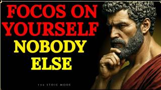 Focus Only On Yourself (And Forget About Everyone Else) | Stoicism Philosophy