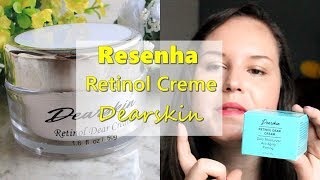 Resenha Retinol Cream Dearskin