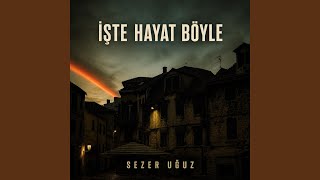 İşte Hayat Böyle