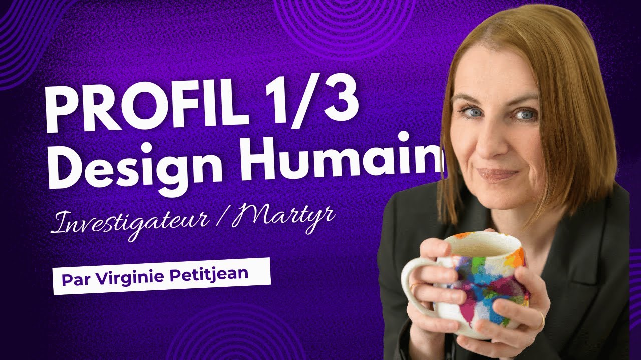 Profil Humain Tout savoir sur le profil 1/3 Investigateur Martyr en design humain # ...