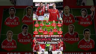 RECREATING THE UNITED 98/99 TREBLE WINNERS!