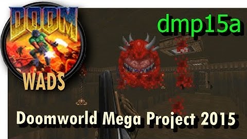 Doom wad - Doomworld Mega Project 2015 (level 4) dmp15a wad