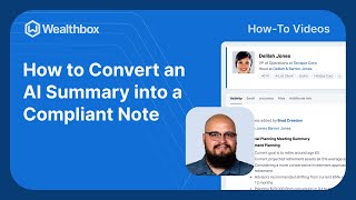 How to Convert an AI-generated Summary to a Compliant Note in Wealthbox