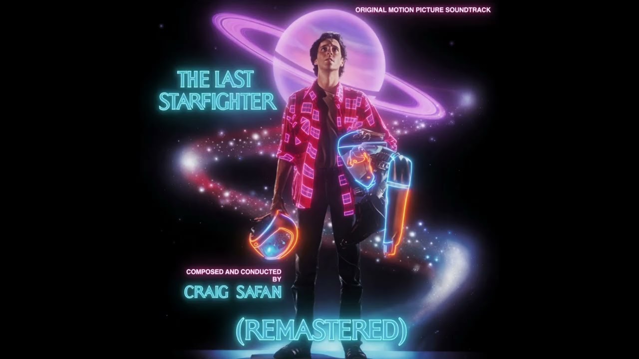 The Last Starfighter - The Complete Soundtrack (Remastered Version 