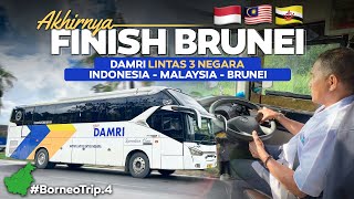 BORNEO - Eps.4 | FINISH BRUNEI ‼️ Indonesia - Brunei Naik Bus Damri 27 Jam Perjalanan.