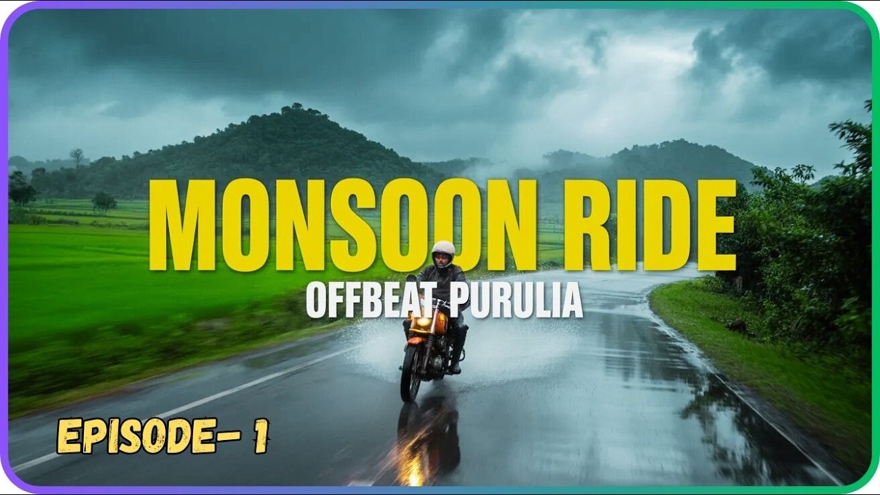 “বর্ষার দিনে অফবিট পুরুলিয়া রাইড | সীতারামপুর ট্রাভেলার্স ক্যাম্পে অ্যাডভেঞ্চার” | Offbeat Purulia