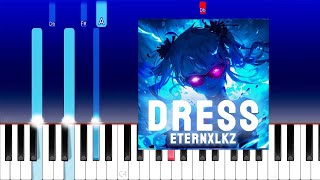 Eternxlkz - DRESS! (Piano Tutorial)