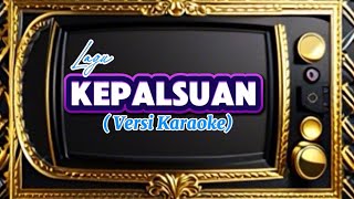 Karaoke  Kepalsuan 