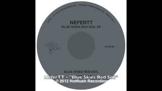 NeferTT -"Blue Skies Red Soil" [HFT024]