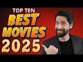 Top 10 BEST Movies 2025 
