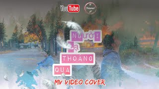 NGỪƠI LẠ THOÁNG QUA | ĐINH TÙNG HUY |  MV VIDEO COVER By HN CHANNEL