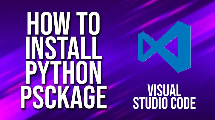 How To Install Python Package Visual Studio Code Tutorial