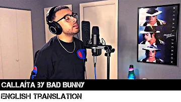 Callaíta by Bad Bunny (ENGLISH TRANSLATION)