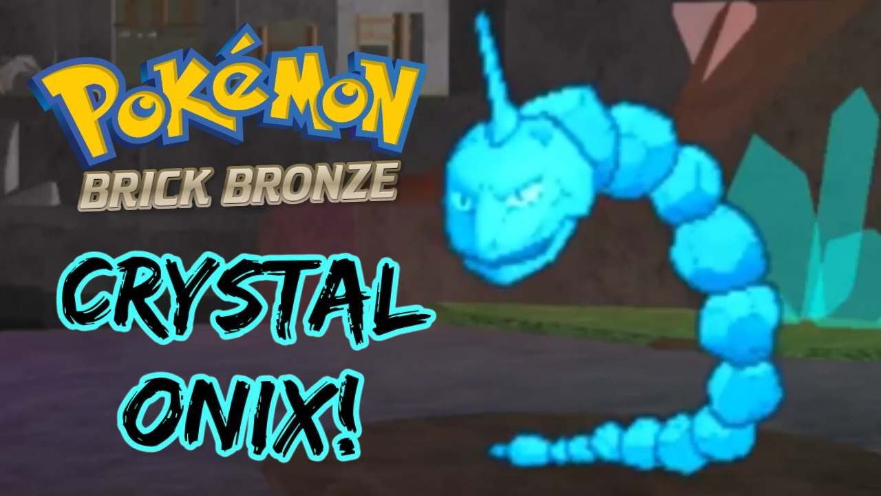 Strædet thong loop Genveje Pokemon Brick Bronze - CRYSTAL ONIX! - YouTube
