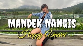 Lirik Lagu Mandek Nangis / Happy Asmara