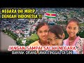 Kok Bisa Mirip Indonesia ?? Negara SURINAME : Saudara Kembar INDONESIA