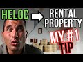 My 1 tip for using a heloc for rental property