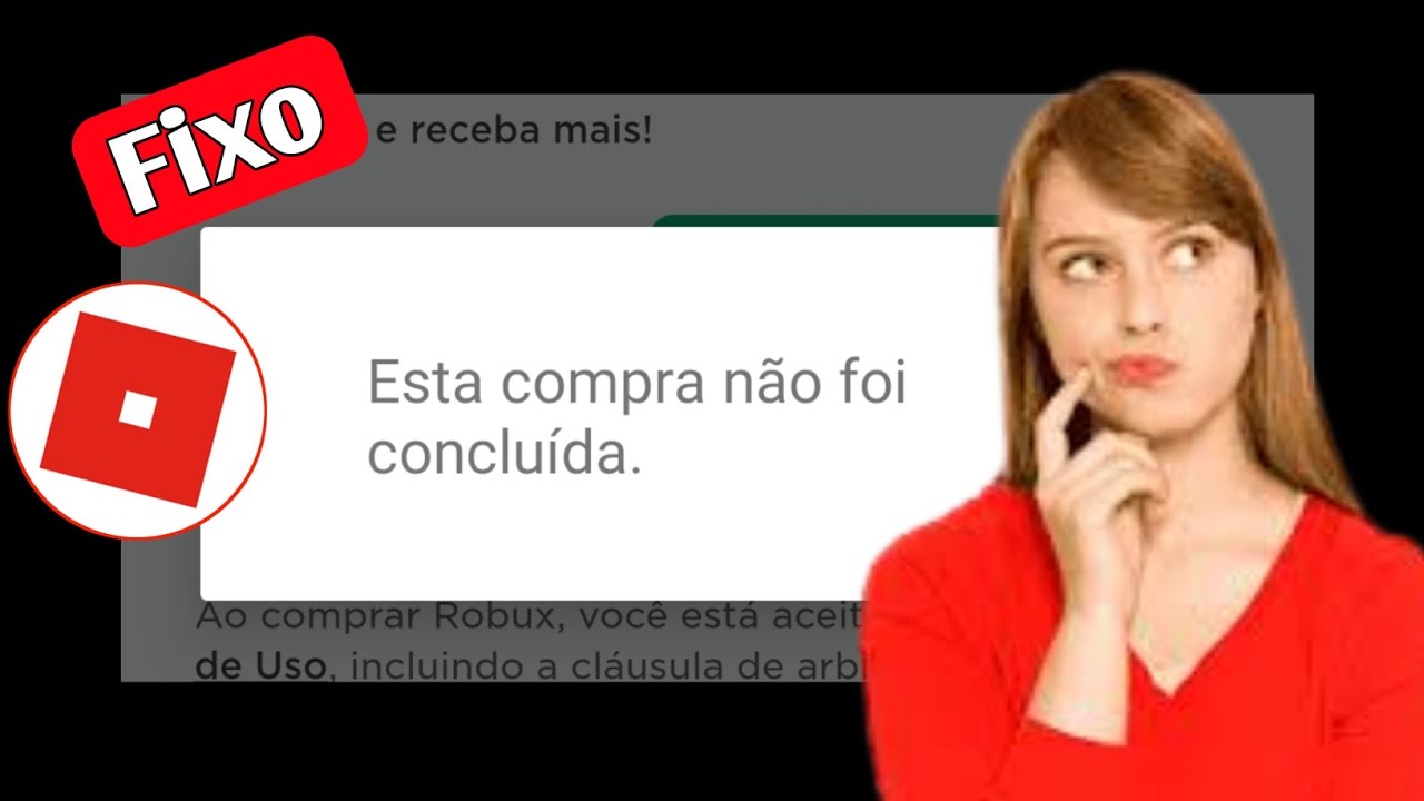 Quando estou tentando comprar robux no aplicativo Roblox está dando este  erro. - Comunidade Google Play