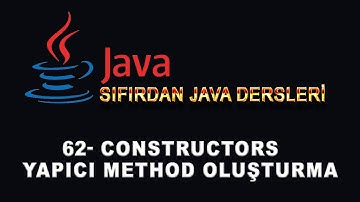 62- Java Dersleri - Constructors - Yapıcı Method Oluşturma