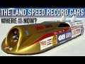 The Land Speed Record Cars - where are they now?