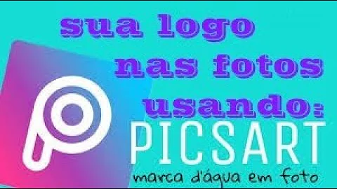 Como colocar logomarca em fotos PicsArt?