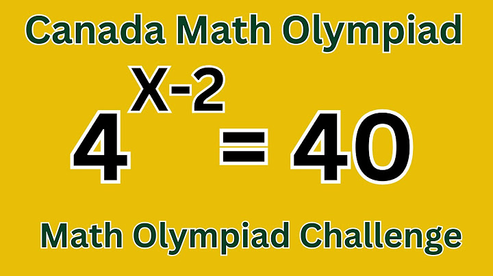 Solve 4^X - 2 = 40 | Canada Math Olympiad Algebra Problem Solution