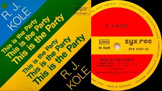 R.J. Kole – This Is The Party (Dance Version)