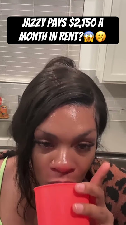 JAZZY PAYS $2,150 A MONTH IN RENT?😳🫢