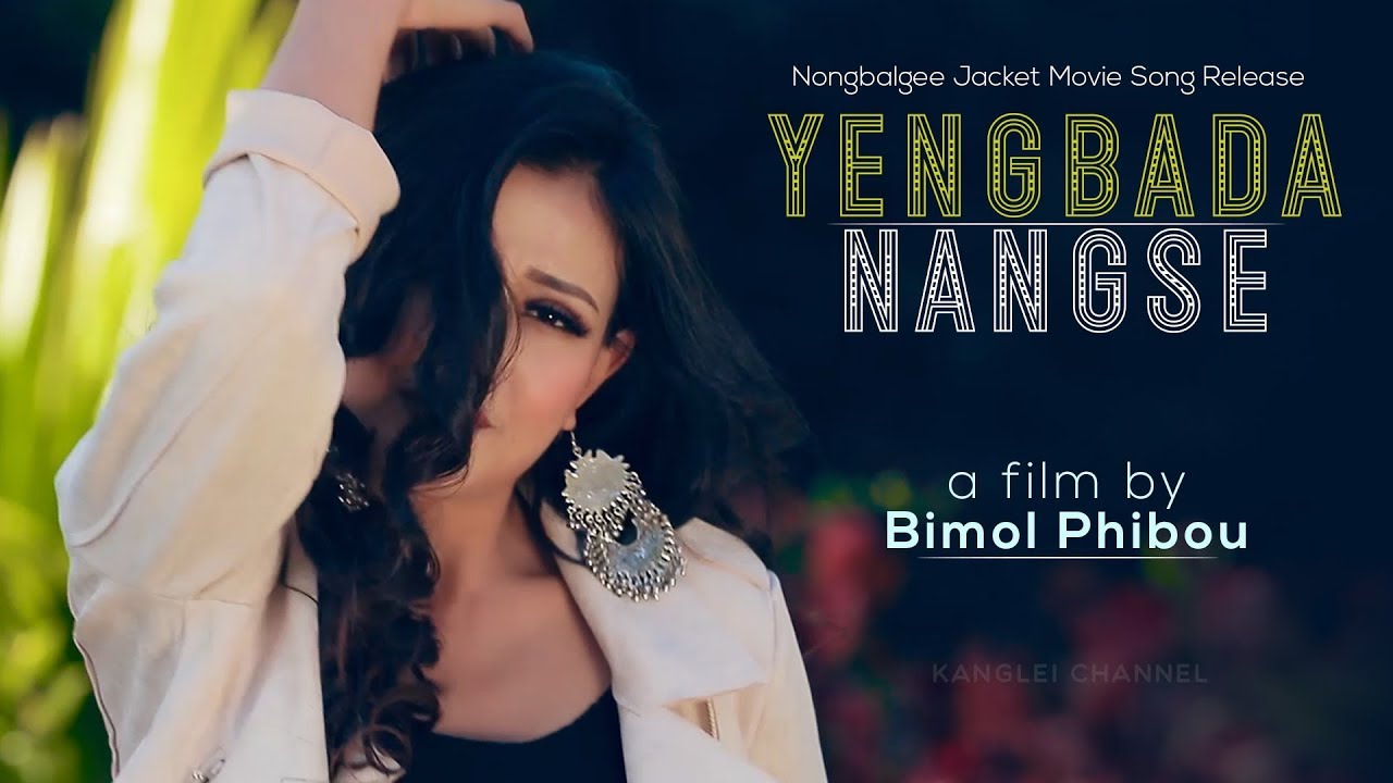 Yengbada Nangse  Gokul  Biju  Nongbalgee Jacket Official  Movie Song Release 2019