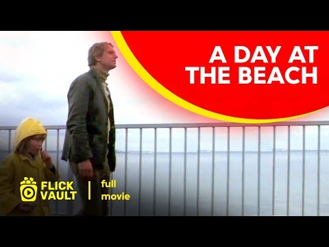 A Day at the Beach | Full Movie | Flick Vault