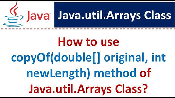 How to use copyOf(double[] original, int newLength) method of Java.util.Arrays Class?