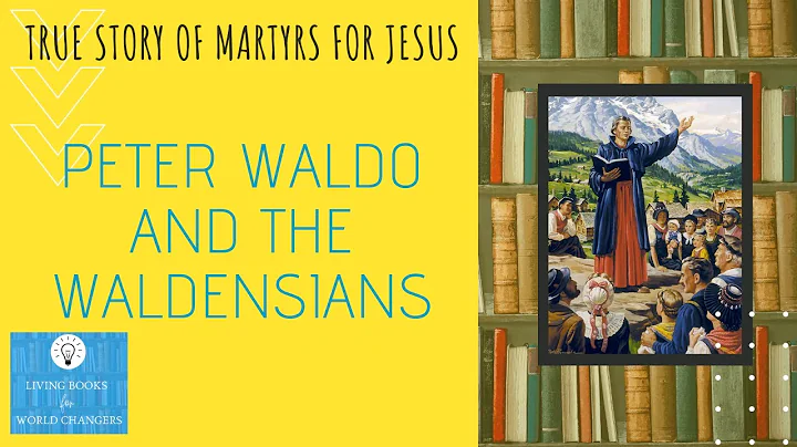 Peter Waldo and The Waldensians (Trial and Triumph...