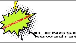 PRAWIROTAMAN SEHAT PARTY MLENGSE KUADRAT "KUMPUL DULUR AMBYAR🔥🔥"