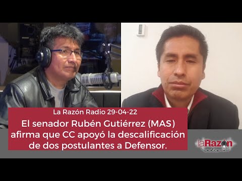 El senador Rubén Gutiérrez (MAS) dice que CC apoyó la descalificación de dos postulantes a Defensor.