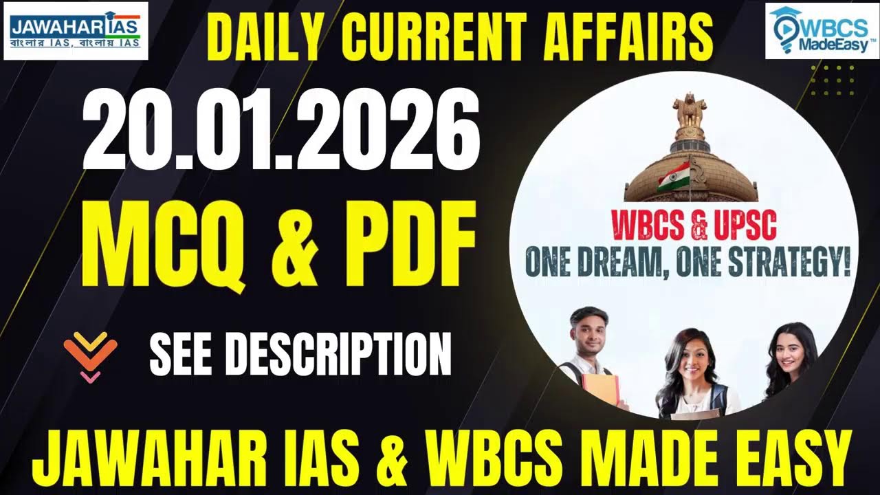 Daily Current Affairs|| MCQ || 20th January 2026 || Prelims Booster || WBCS MADE EASY ||Jawahar IAS