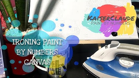 IRONING PBN CANVAS | PAINT BY NUMBERS BASICS | VIDEO 3 | KAISERCLAUDE PAINT BY NUMBERS
