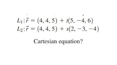 Grade 12 Vectors - Cartesian Equation of a Plane given 2 lines (ch 8.5)