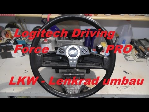 DIY - Logitech Driving Force PRO LKW Lenkrad 