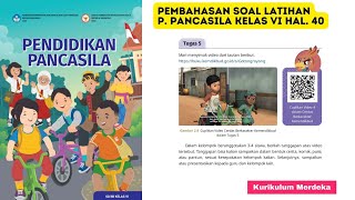 Pembahasan Soal Latihan pendidikan Pancasila Kelas VI Halaman 40