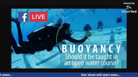 Buoyancy - Should it be taught in an open water course?