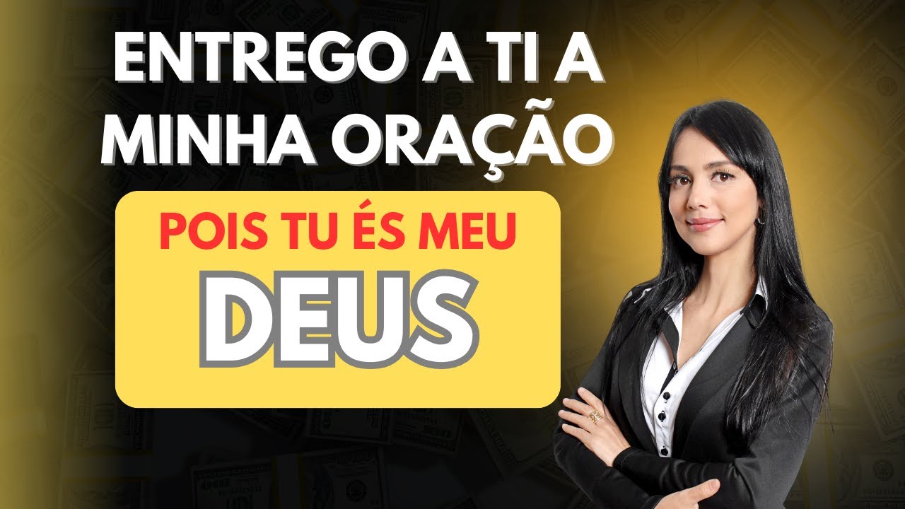 Entrego A Ti A Minha Oração Cifra - RETOEDU