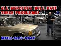ALL Mercedes Benz will have these problems! The CAR WIZARD shows common problems from '60's to today