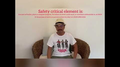 Safety (and Environmentally) Critical Element