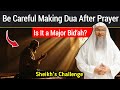 Is Making Dua After Prayer a Bid‘ah? | Sheikh Assim Al-Hakeem