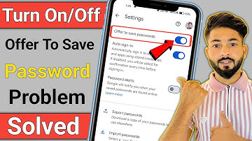How to Turn On/Off Offer To Save Passwords With Google Password Manager | Offer To Save Passwords